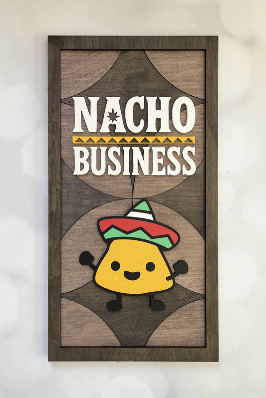 Kitchen Pun Sign  - nacho business