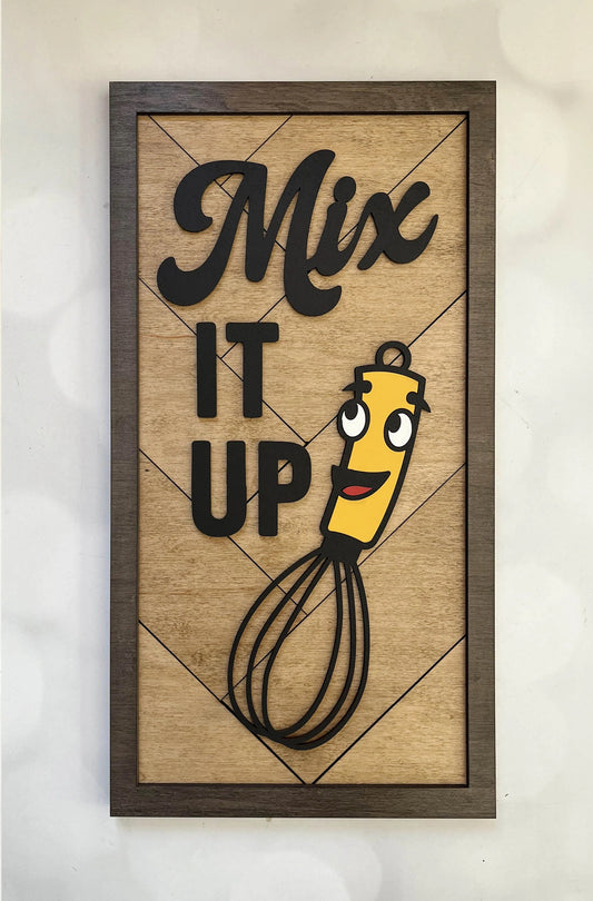 Kitchen Pun Sign  - mix it up