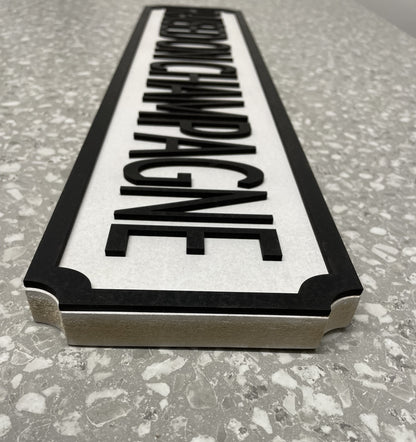 Raised on Champagne - Street Sign - Wall Art